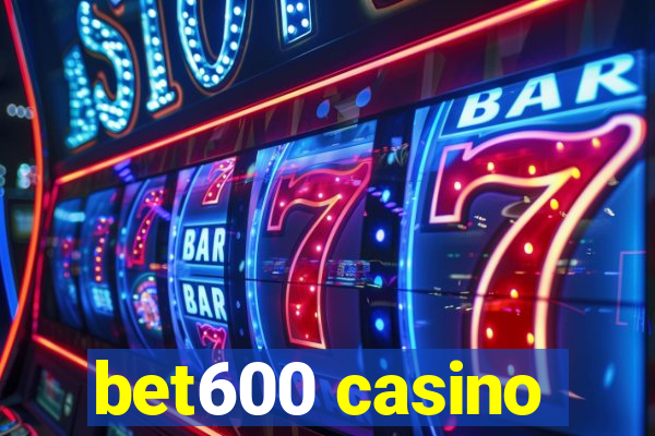 bet600 casino